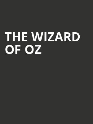 The Wizard of Oz, Queen Creek Performing Arts Center, Phoenix