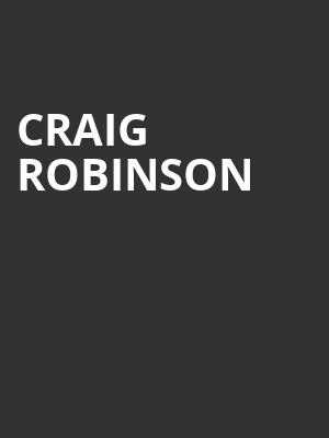 Craig Robinson Poster