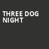 Three Dog Night, Wild Horse Pass, Phoenix