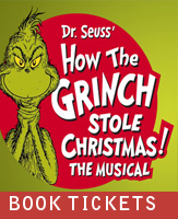 Buy tickets for how_the_grinch_stole_christmas at Gammage Auditorium