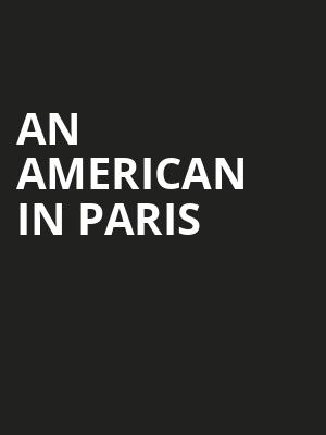 An American in Paris, Phoenix Theatre, Phoenix