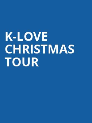 K Love Christmas Tour, Arizona Federal Theatre, Phoenix