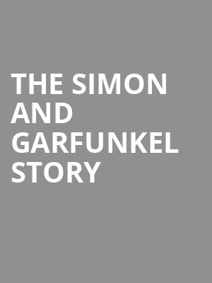 The Simon and Garfunkel Story, Orpheum Theater, Phoenix