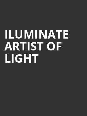 iLuminate Artist of Light Poster