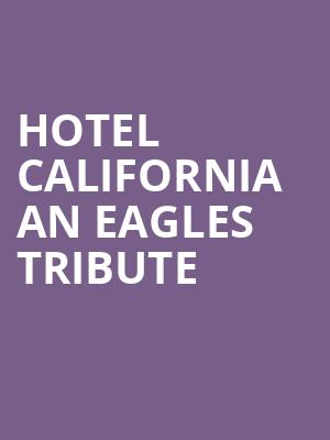 Hotel California An Eagles Tribute, The Vista Center For The Arts, Phoenix