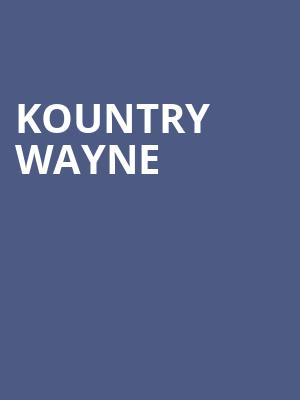 Kountry Wayne, Celebrity Theatre, Phoenix