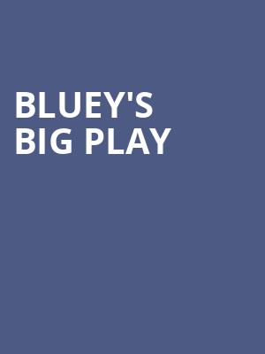 Blueys Big Play, Arizona Federal Theatre, Phoenix
