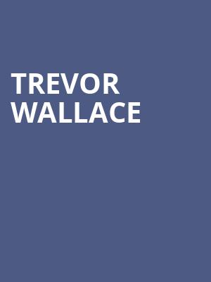Trevor Wallace, Orpheum Theater, Phoenix