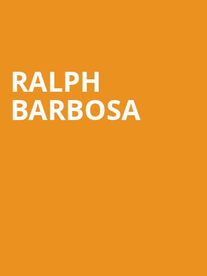 Ralph Barbosa, Celebrity Theatre, Phoenix