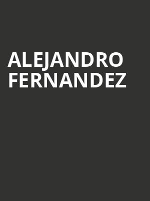 Alejandro Fernandez Poster