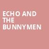 Echo and The Bunnymen, The Van Buren, Phoenix