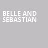 Belle And Sebastian, The Van Buren, Phoenix