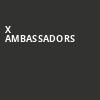 X Ambassadors, The Van Buren, Phoenix