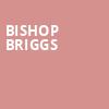 Bishop Briggs, The Van Buren, Phoenix