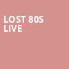 Lost 80s Live, Celebrity Theatre, Phoenix