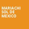 Mariachi Sol De Mexico, Madison Center For The Arts, Phoenix