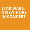 Star Wars A New Hope In Concert, Phoenix Symphony Hall, Phoenix