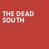 The Dead South, The Van Buren, Phoenix
