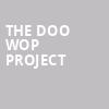 The Doo Wop Project, Chandler Center for the Arts, Phoenix