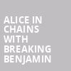 Alice in Chains with Breaking Benjamin, Ak Chin Pavillion, Phoenix